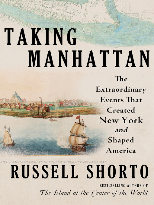 Title details for Taking Manhattan by Russell Shorto - Available